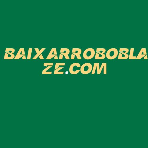 Logo da BAIXARROBOBLAZE